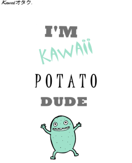 "I'M KAWAII POTATO, DUDE" - Podkładka Pod Mysz *MINT*