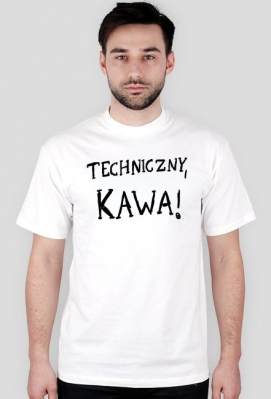 Techniczny, KAWA! B - kapela!