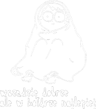Wszędzie dobrze ale w kołdrze najlepiej