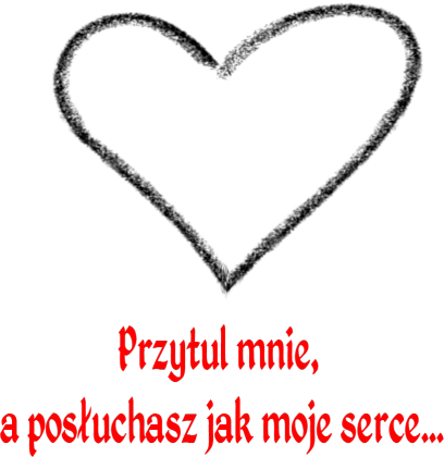 Przytul mnie...