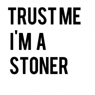 Stoner Trust T shirt /White (M)
