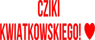 Cziki kwiatkowskiego - Męska