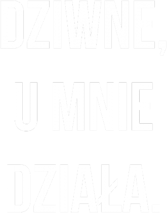 Dziwne, u mnie działa