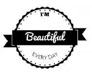 Koszulka damska- [I'm beautiful every day]-[Hipster Logo Collection]