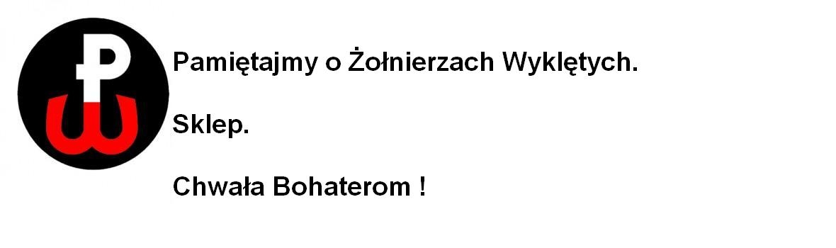 Pamiętajmy o Żołnierzach Wyklętych