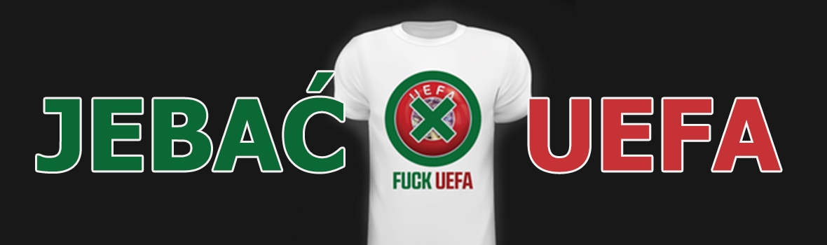 Jebać uefa