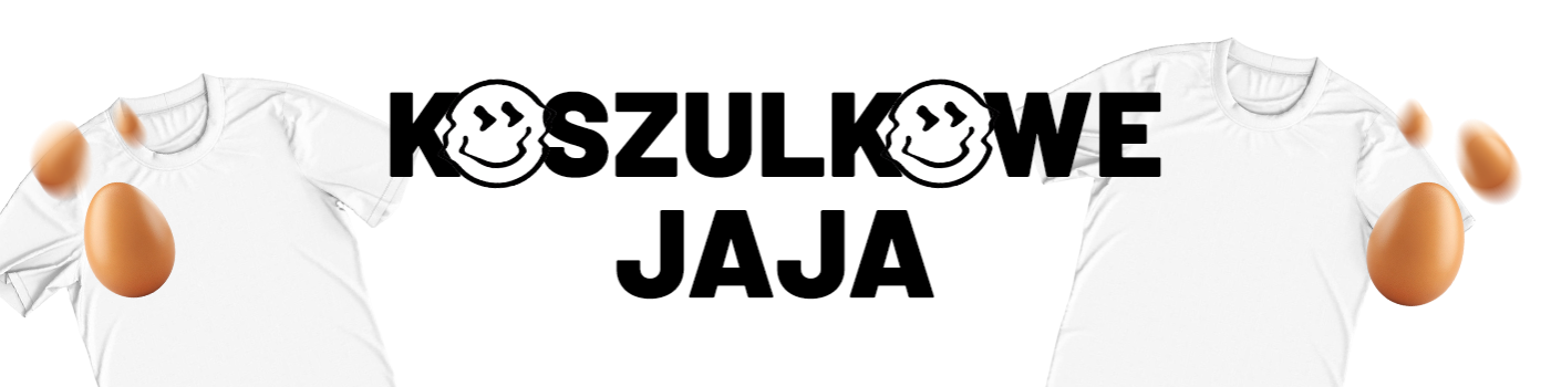 Koszulkowe Jaja