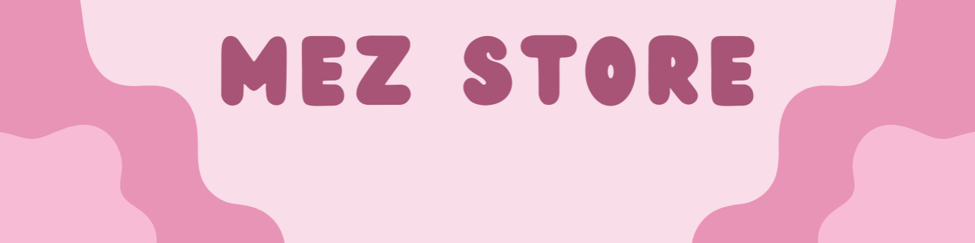 MEZ STORE