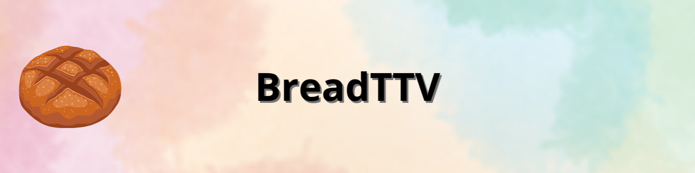 BreadTTV