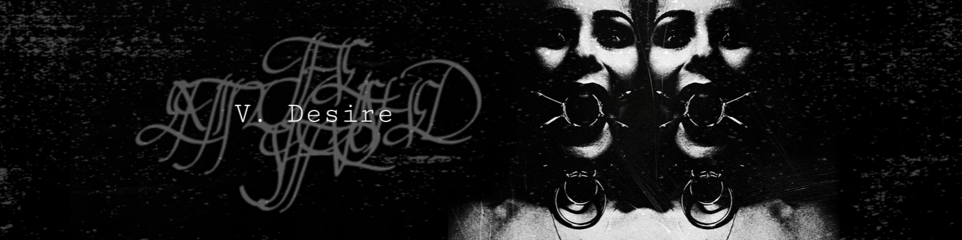 V. Desire