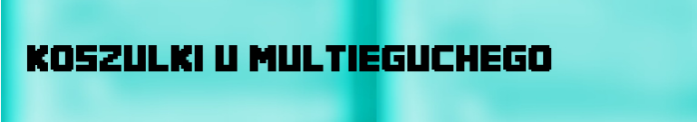 koszulki u multiguchego