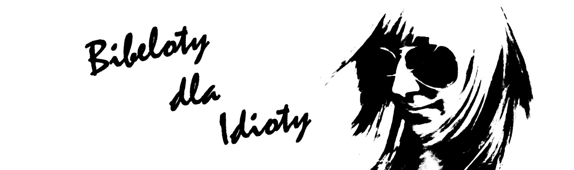 Bibeloty dla Idioty