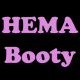 HEMA Booty